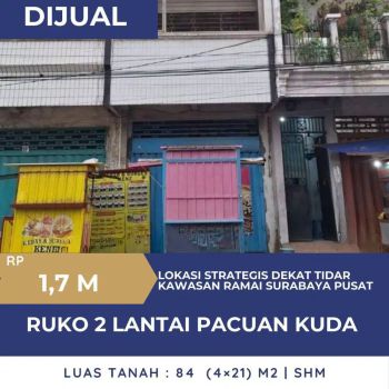 Pusat Kota Surabaya ‼️ Ruko 2 Lantai Pacuan Kuda dekat Tidar